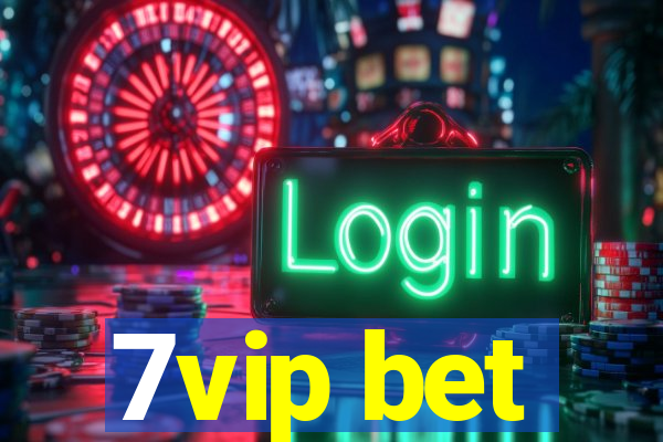 7vip bet